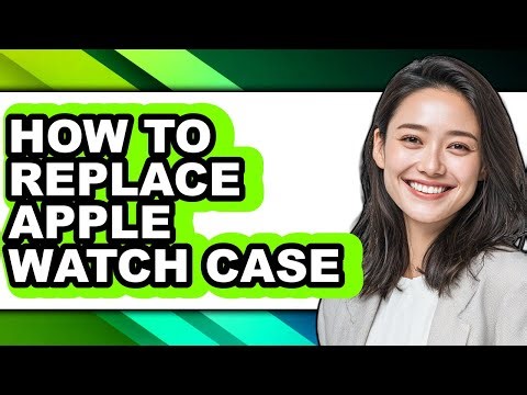 How to Replace Apple Watch Case (easy Method)