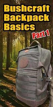 Bushcraft Backpack Basics Axes and Saws Part 1 of 4