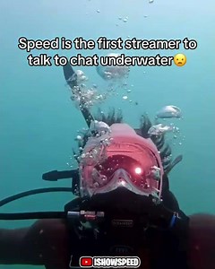 Ishowspeed is the first streamer to talk to chat underwater
