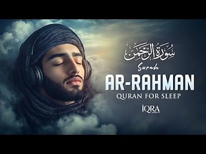 Full Ar-Rahman Surah HD (سورة الرحمن) | Beautiful Recitation That Brings Peace to Your Soul Tonight