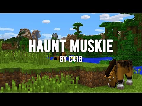C418 - Haunt Muskie