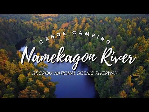 Paddling the Upper Namekagon River - 5 Days Canoe Camping