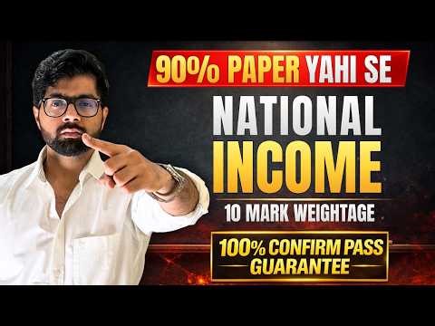 National Income ONE Shot || 10 Marks Fixed || 100% Pass Guarantee Series || Manan Malik