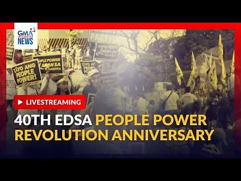 LIVE - 40th EDSA People Power Revolution Anniversary (Feb. 25, 2026) | GMA Integrated News