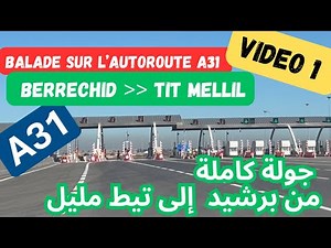 A31 Motorway Tit Mellil–Berrechid: Explore the Entire Route Exclusively