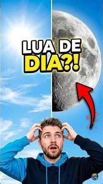 Por Que Conseguimos Ver a Lua Durante o Dia? 🌙☀️ (Isso Vai Te Surpreender!)