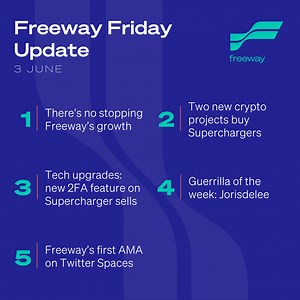 Freeway Friday Update — 3rd June 2022