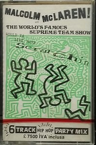 Malcolm McLaren And The World's Famous Supreme Team Show - Scratchin'