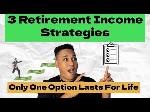 3 Retirement Income Strategies (And the Only One That Lasts for Life)