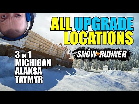 Snowrunner: All upgrade locations in all regions - Michigan, Alaska, Taymyr