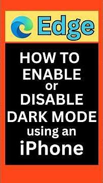 How to Enable or Disable Dark Mode in Microsoft Edge on iPhone