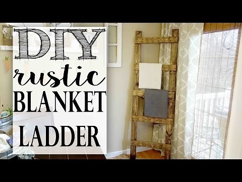 DIY Rustic Blanket Ladder