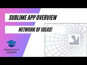 Sublime App - The Living Network Of Ideas Knowledge System Initial Overview