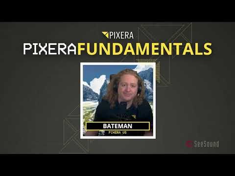PIXERA Fundamentals || Chapter 0 - Introduction
