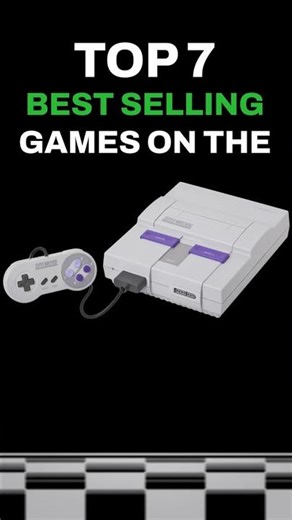 7 BEST SELLING SNES GAMES