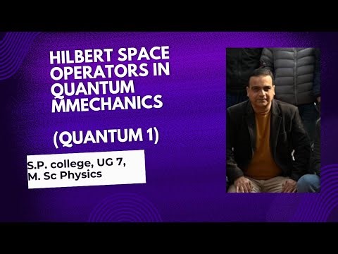 Operators in quantum mechanics (quantum mechanics 1) class 6