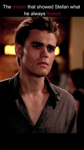 The dream that showed Stefan what he always feared — The Vampire Diaries 🖤