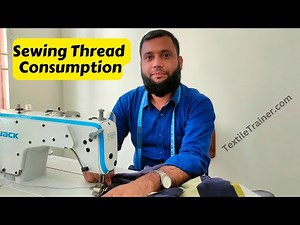 2 Popular Methods of Sewing Thread Consumption Calculation Used in Garments Industry