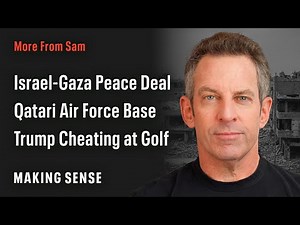 Sam Harris on Trump & the Israel-Hamas Ceasefire Deal (Making Sense Ep. 438)
