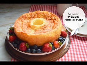 Two-Ingredient Pineapple Angel Food Cake | Easy Desserts | Weight Watchers Desserts