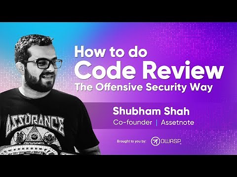 How to do Code Review - The Offensive Security Way