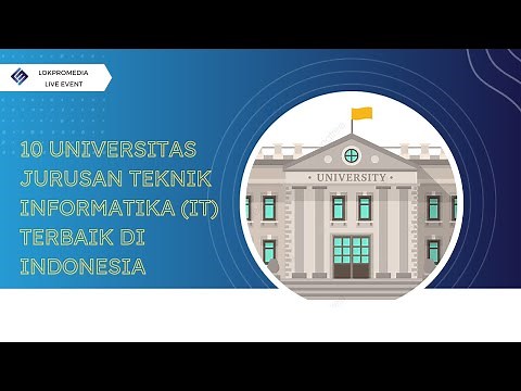 10 Universitas Jurusan Teknik Informatika (IT) Terbaik di Indonesia