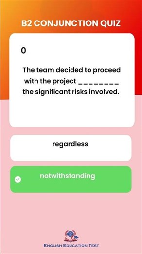 B2 Grammar Challenge: Which Conjunction is Correct?