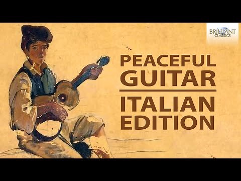 Peaceful Guitar: The Italian Collection