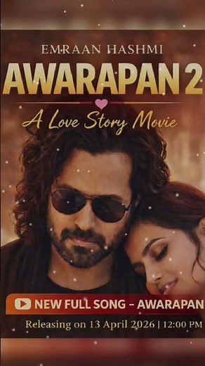 Awarapan – New Full Song 2026 | Awarapan 2 A Love Story movie | Emraan Hashmi Romantic Song #song