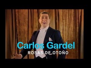 Carlos Gardel - Rosas de Otoño (Video oficial)