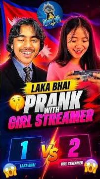 Laka Gamer🇳🇵Prank With Stranger Girl YouTuber🇧🇩 Are You Real Raistar😈#reacff #lakagaming#tondegamer