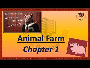 Animal Farm Chapter 1: Plot and Analysis Recap