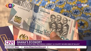 Cedi becomes world's best performing currency as country secures $3bn IMF bailout | For more videos, visit Citi Tube: bit.ly/3F4iOad #CitiNewsroom | Citi 97.3 FM