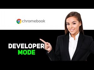 How to Turn on Developer Mode on Chromebook 2025