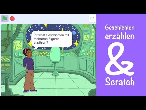 Geschichten erzählen & Scratch – Abläufe mit Szenen strukturieren