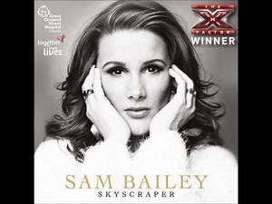 Sam Bailey - Skyscraper - The X Factor 2013 Winner's Single