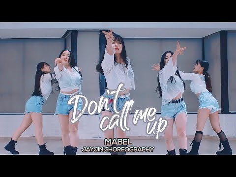 Mabel - Don't Call Me Up : JayJin Choreography