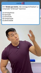 ORAÇÕES SUBORDINADAS NA SUA PROVA! Na frase “Ainda que tente, não conseguirá finalizar”, a conjunção “ainda que” introduz uma oração subordinada adverbial concessiva. ➡️ Por quê? Porque indica concessão, ou seja, uma ideia de contraste que não impede a realização da ação principal. Mesmo que a tentativa exista, o resultado não muda: ele não conseguirá finalizar. 🔎 Concessiva x Adversativa: qual é a diferença? 1) Oração Subordinada Adverbial Concessiva Introduzida por: ainda que, mesmo que, embo
