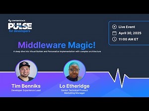Middleware Magic: Personalize and Visual builder in a complex setup