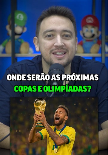 Próximas Sedes da Copa do Mundo e Olimpíadas