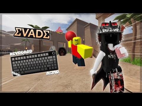 Roblox EVADE, but with KEYBOARD ASMR