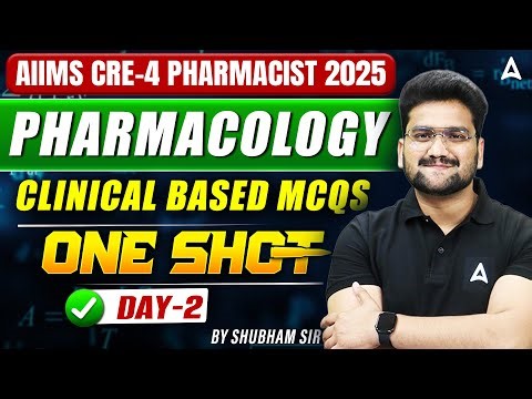 AIIMS CRE Pharmacist 2025 | Pharmacology One Shot | Clinical Based MCQs | Day 2 #aiimscrepharmacist