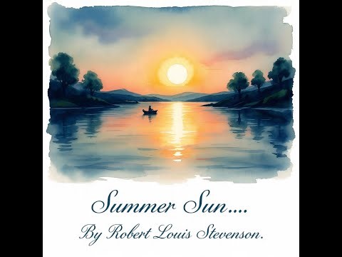 “Summer Sun by Robert Louis Stevenson” | Poem Recitation 🌞 | Whimsical Poetic Moments