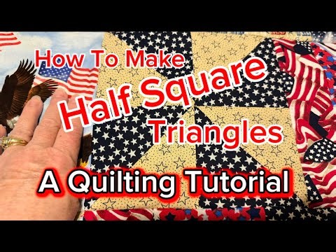 How To Make Half Square Triangles A Quilting Tutorial ￼