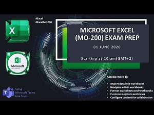 Microsoft Excel: MO-200 Exam Prep - 01 June 2020