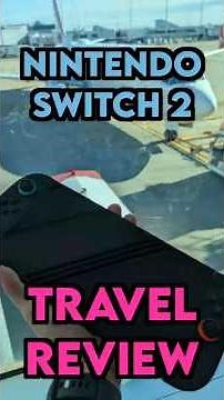I Flew 15 Hours With The Nintendo Switch 2 | Nintendo Switch 2 Travel Review