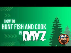 DayZ Survival Guide | How to Hunt, Fish, and Cook in DayZ (2025 Tutorial)