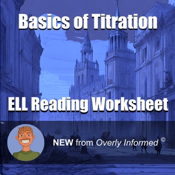 Basics of Titration ELL Reading Worksheet