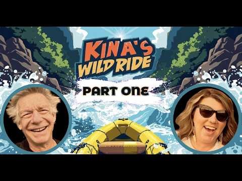 Kina's Wild Ride - PART ONE