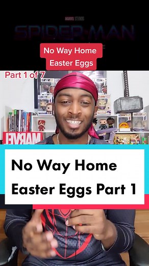 Spider-Man: No Way Home Easter Eggs Part 1 Explained